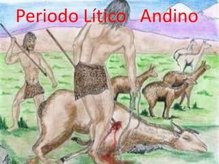 Periodo Lítico   Andino 