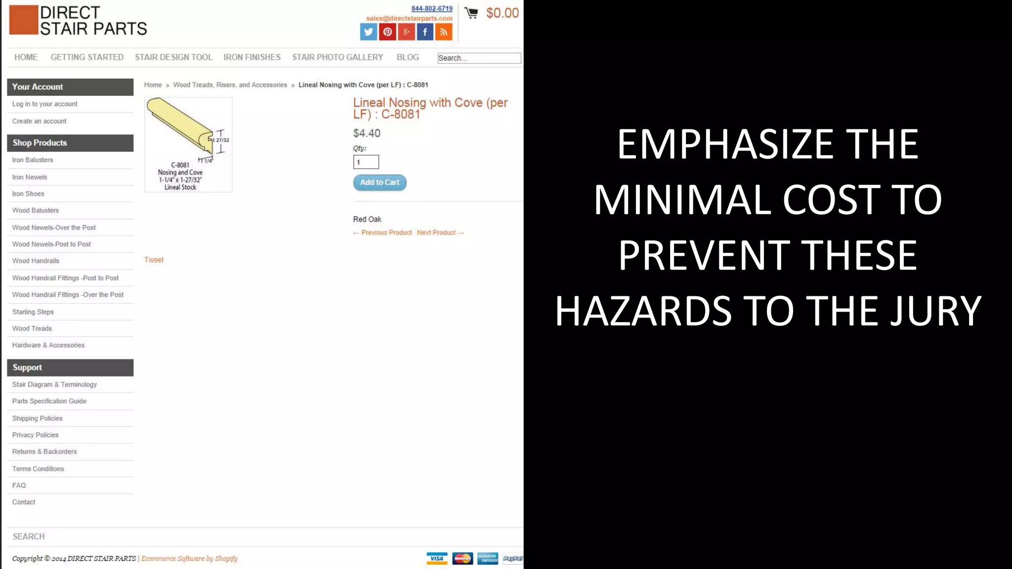 EMPHASIZE THE
MINIMAL COST TO
PREVENT THESE
HAZARDS TO THE JURY
 