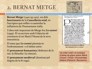 Literatura medieval: del segle XII al segle XV. (Autora: Mònica Herruz) Slide 45