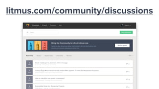 litmus.com/community/discussions
 