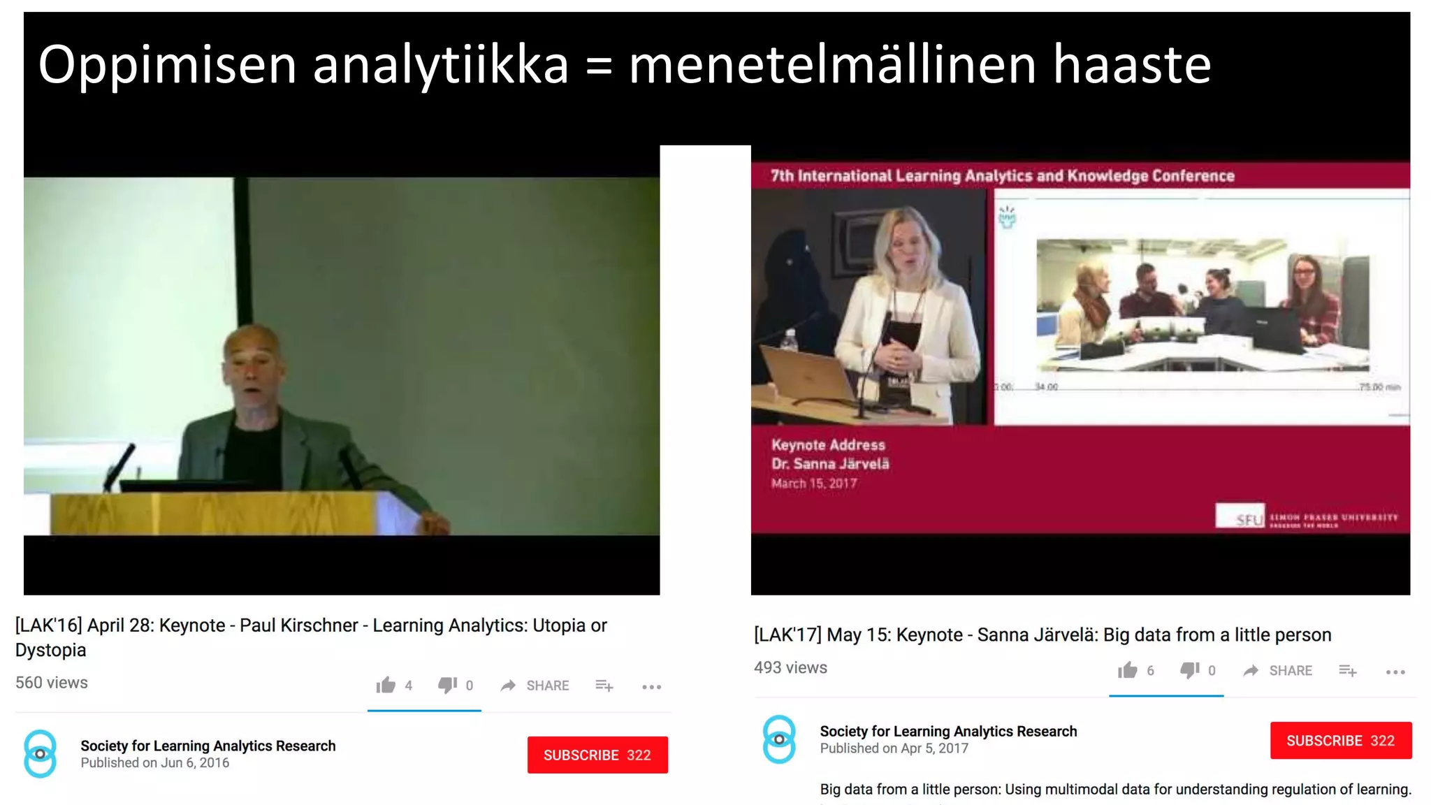 Oppimisen analytiikka = menetelmällinen haaste
 