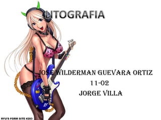 JOSE WILDERMAN GUEVARA ORTIZ
              11-02
           JORGE VILLA
 