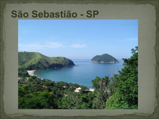 São Sebastião - SP
 