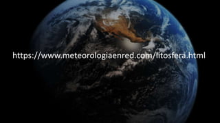 https://www.meteorologiaenred.com/litosfera.html
 