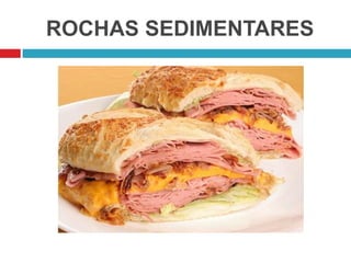 ROCHAS SEDIMENTARES
 