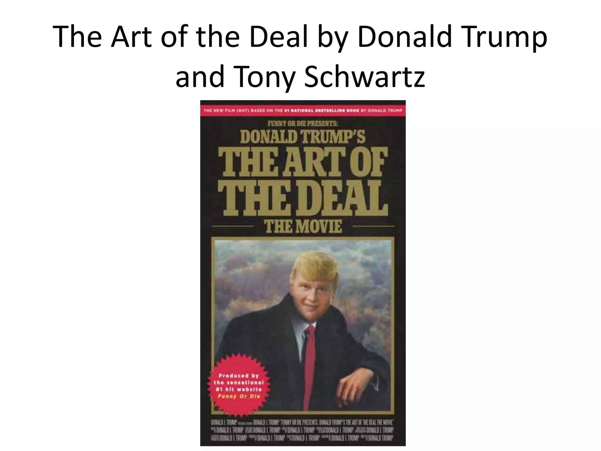 The Art of the Deal by Donald Trump
and Tony Schwartz
 