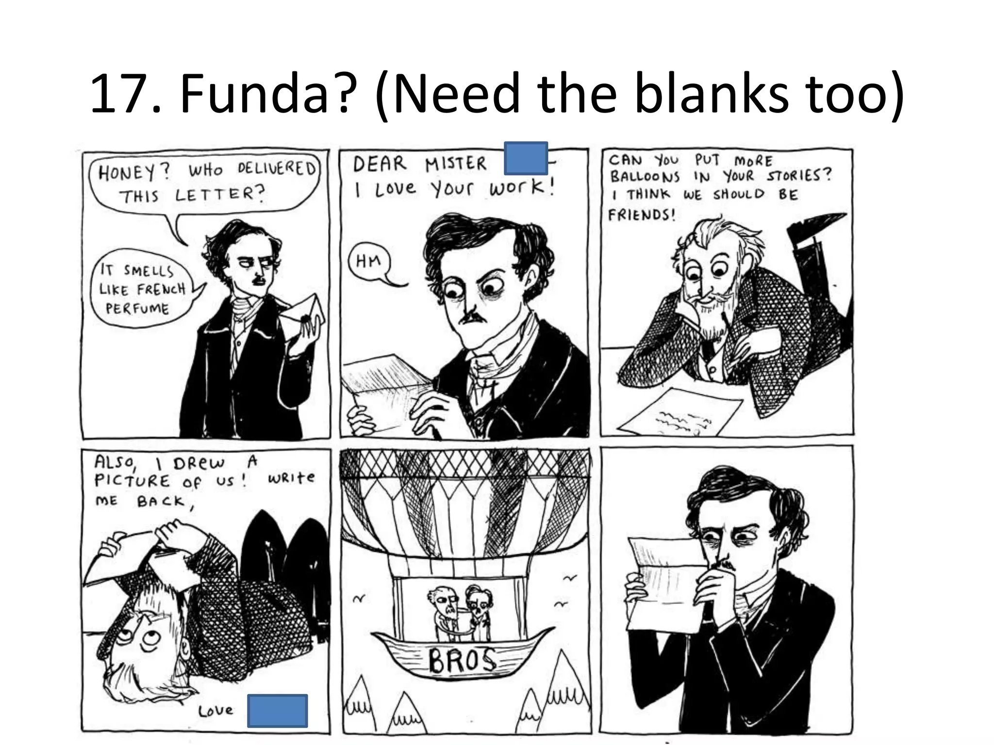 17. Funda? (Need the blanks too)
 