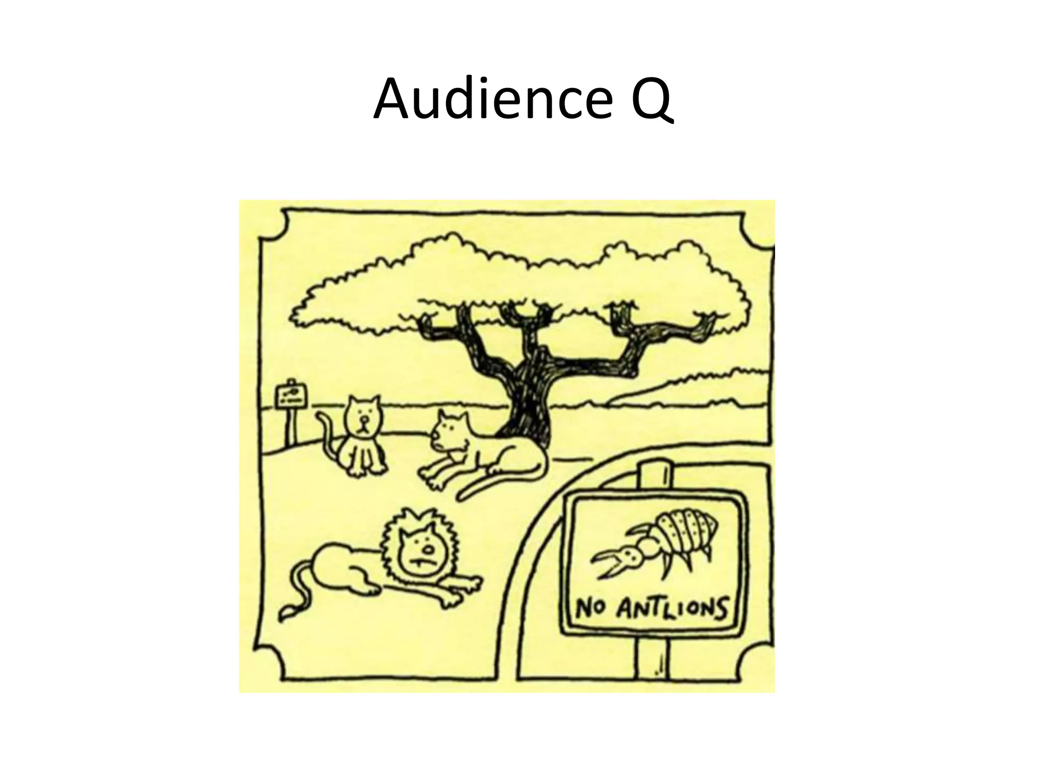 Audience Q
 