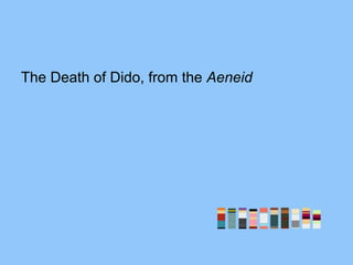 The Death of Dido, from the Aeneid
 