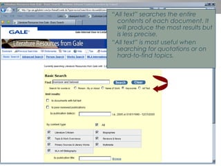 “ All text” searches the entire contents of each document. It will produce the most results but is less precise.  “ All text” is most useful when searching for quotations or on hard-to-find topics. 