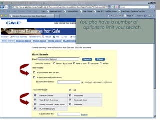 You also have a number of options to limit your search.  