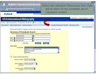 Select the  Literature Resources from Gale  link to return to the complete set of Literature content.  