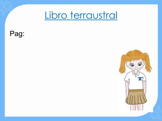 Libro terraustral
Pag:
 