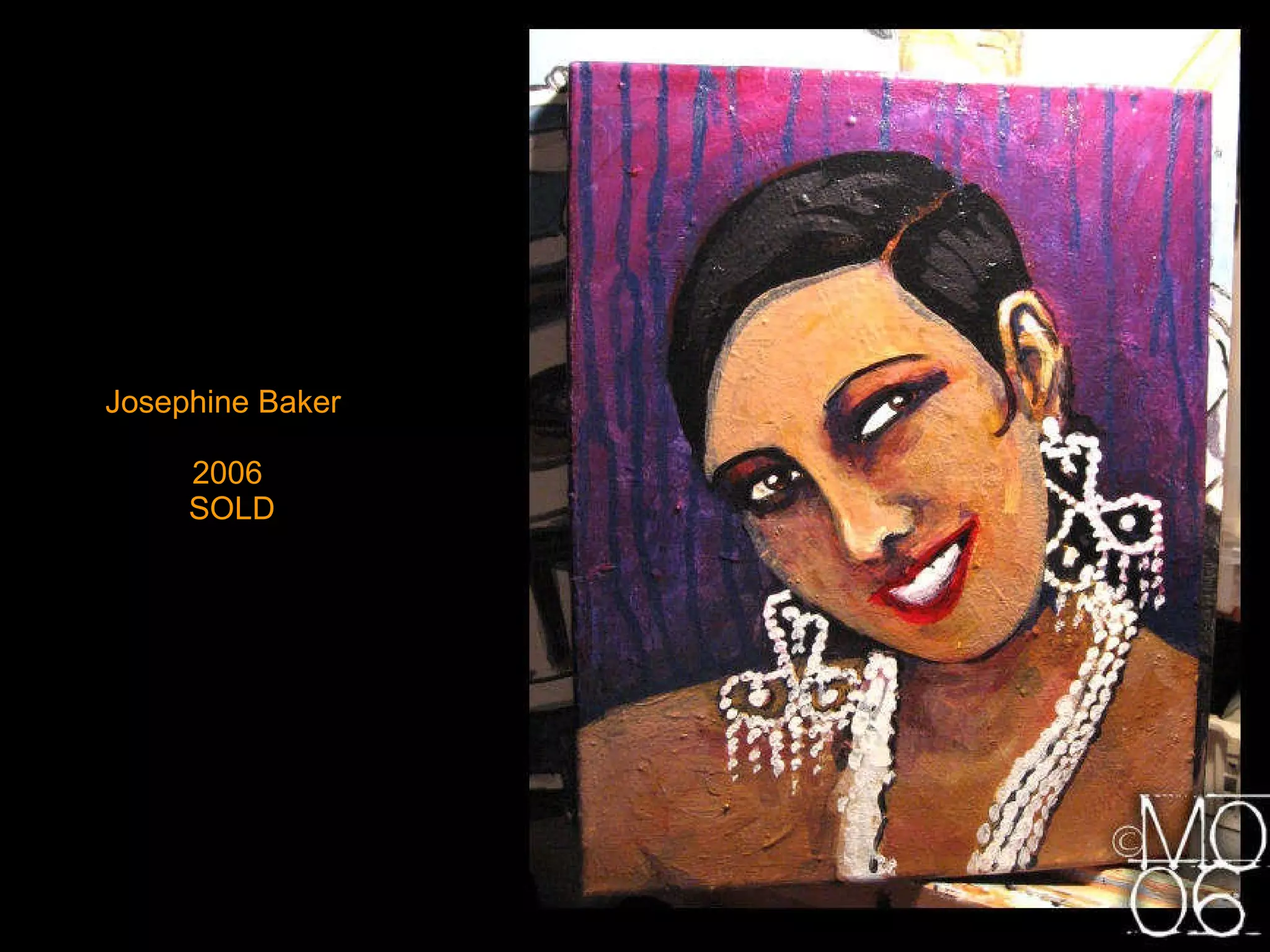 Josephine Baker  2006  SOLD 