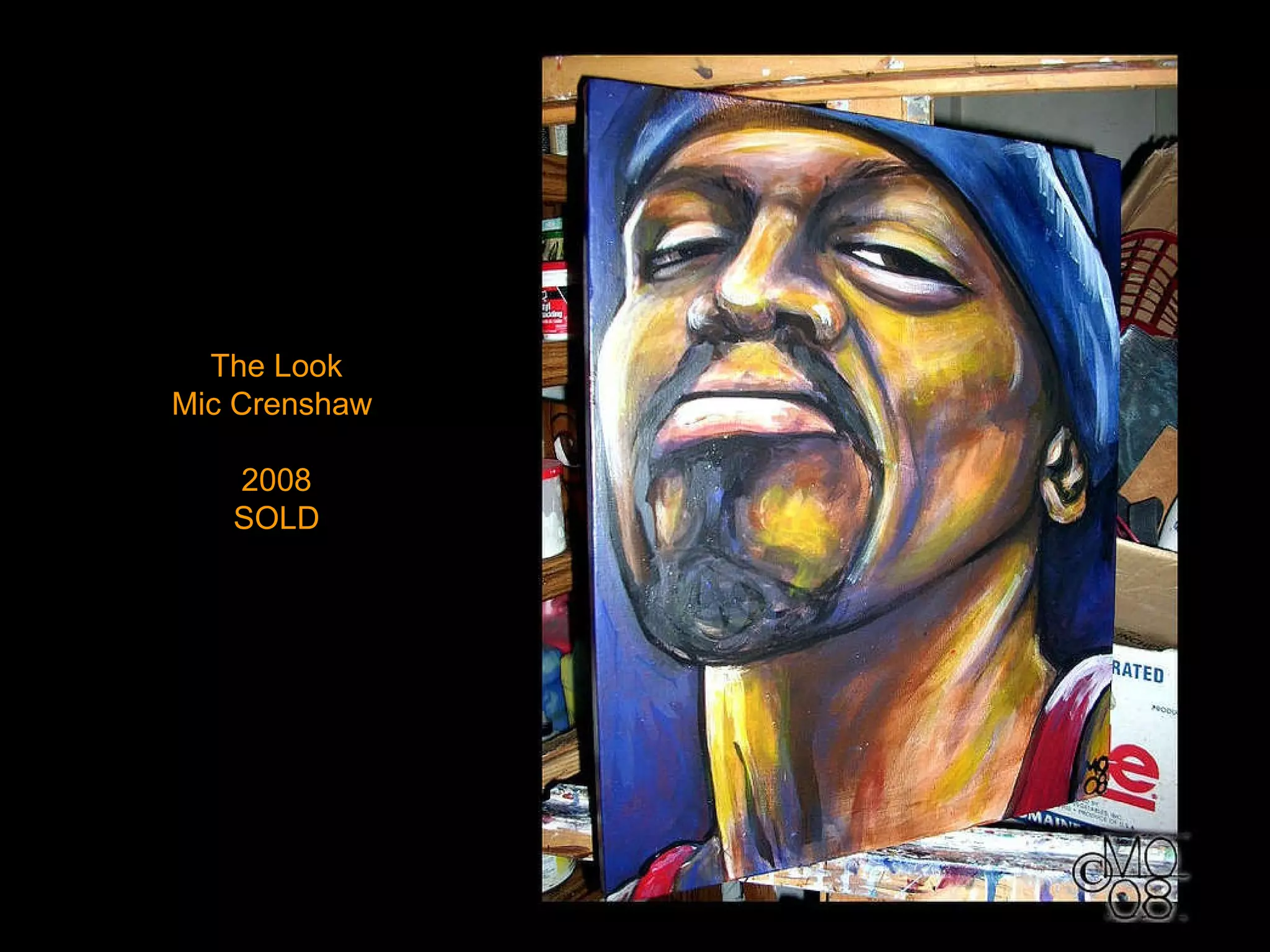 The Look Mic Crenshaw  2008 SOLD 