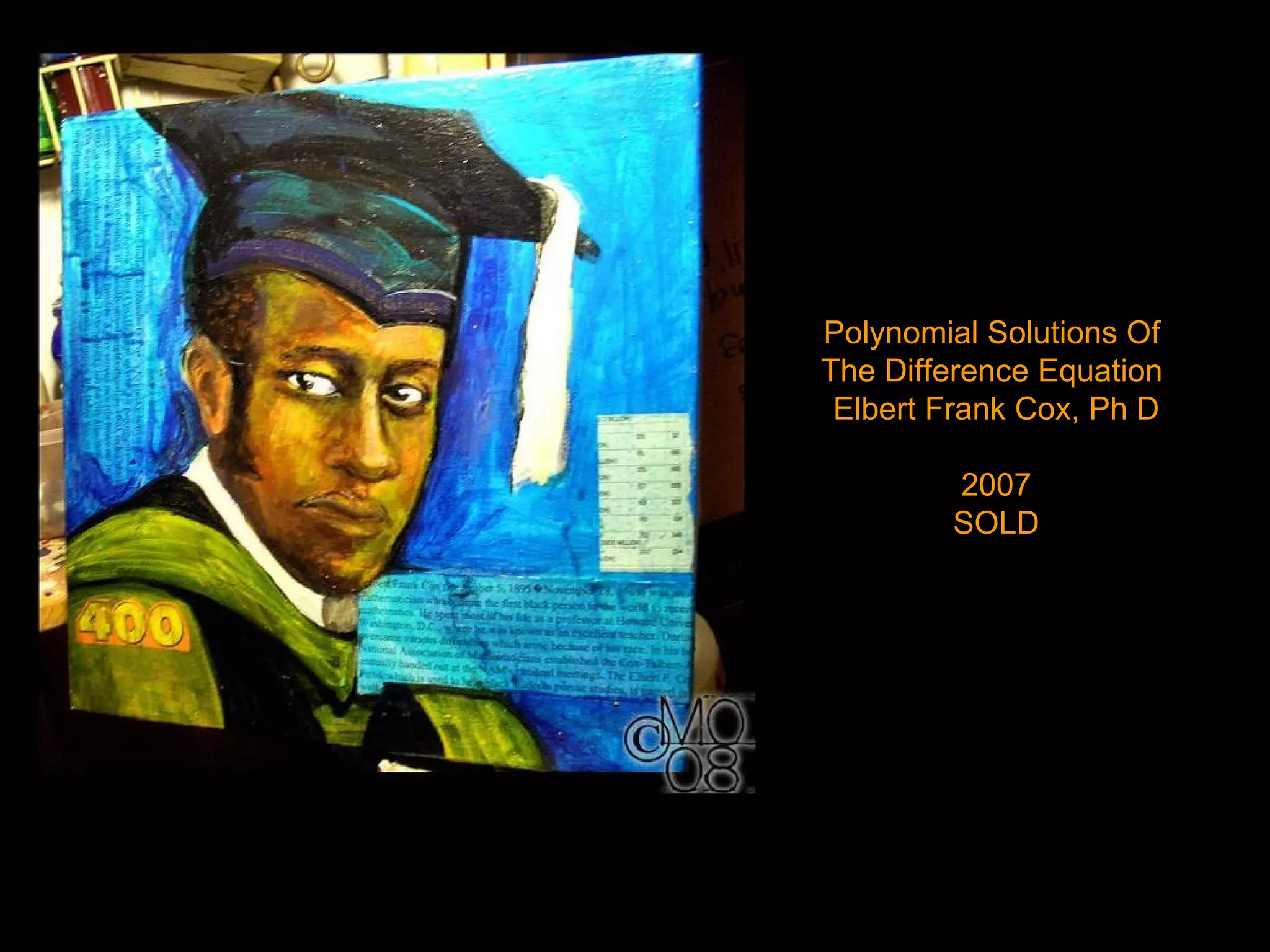 Polynomial Solutions Of  The Difference Equation  Elbert Frank Cox, Ph D 2007 SOLD 