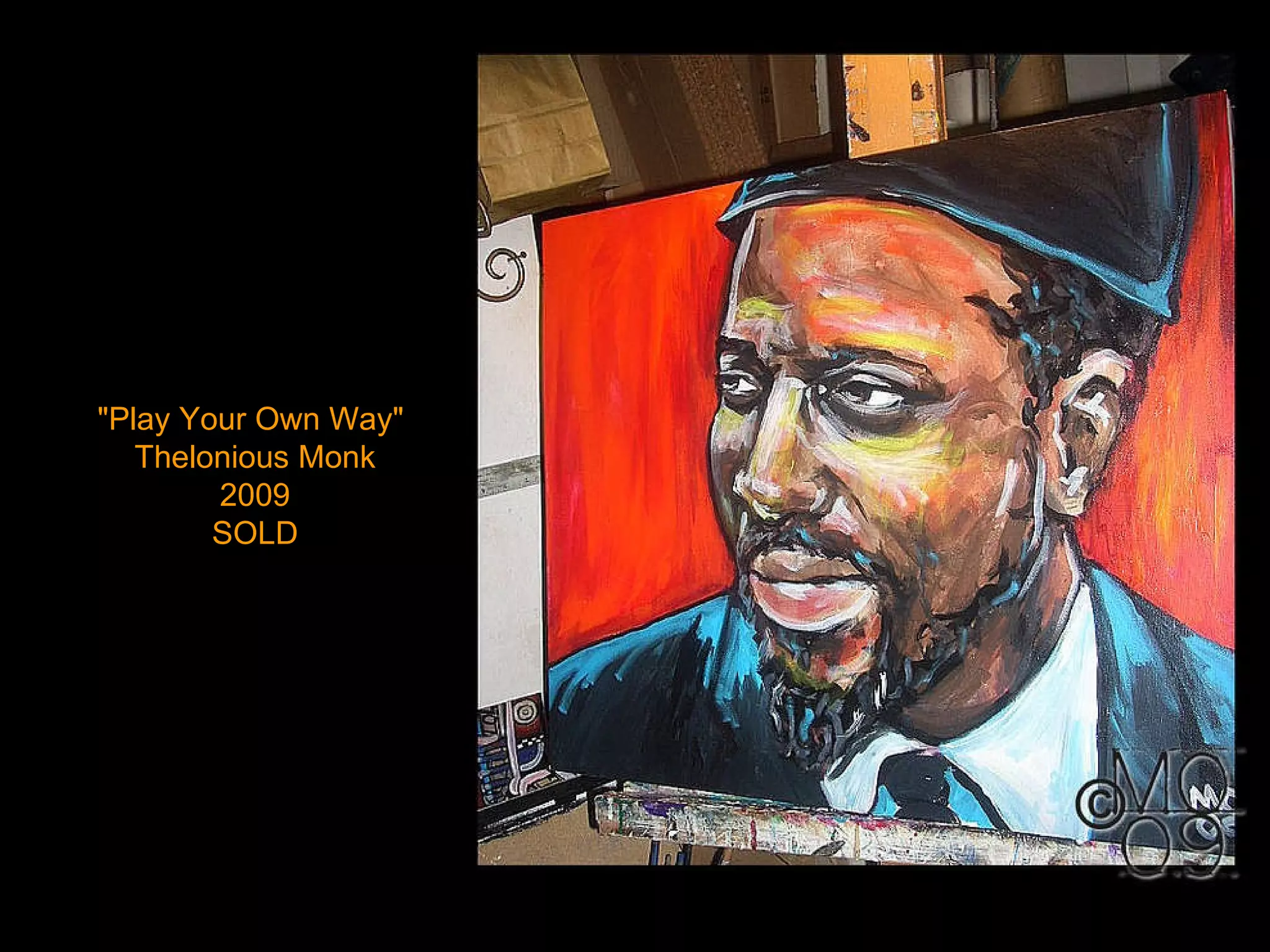 &quot;Play Your Own Way&quot;  Thelonious Monk 2009 SOLD 