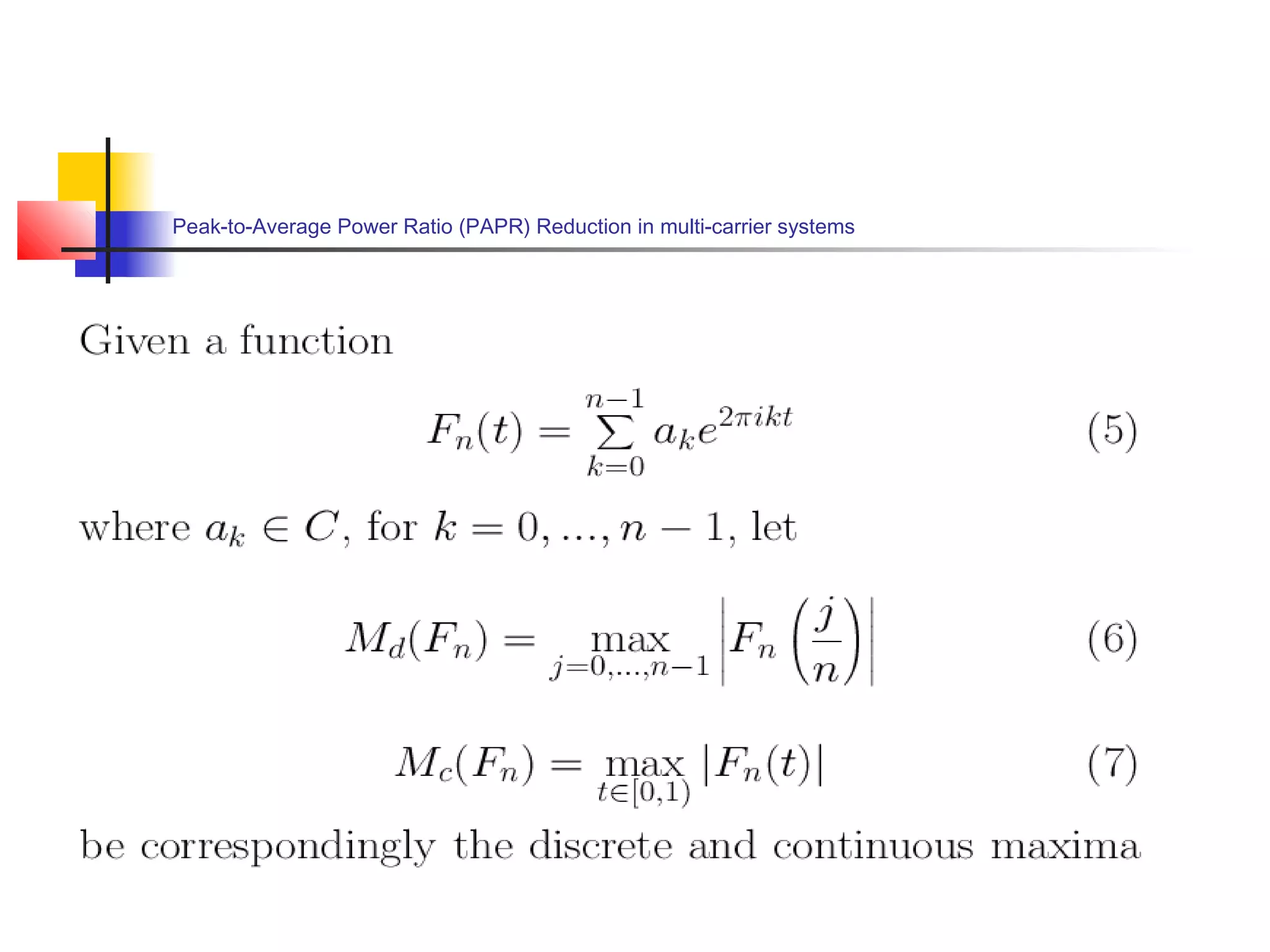 Peak-to-Average Power Ratio (PAPR) Reduction in multi-carrier systems

 