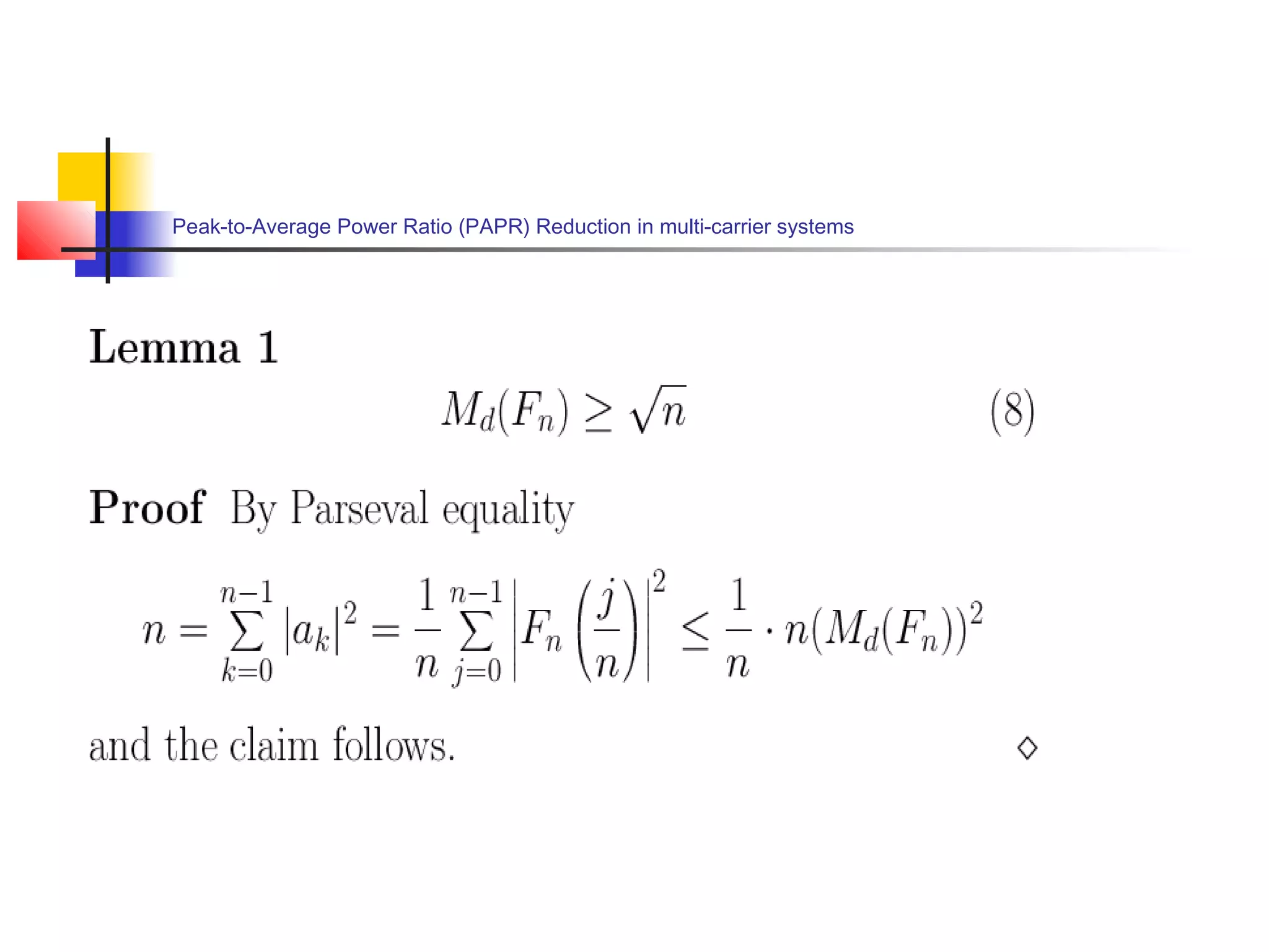 Peak-to-Average Power Ratio (PAPR) Reduction in multi-carrier systems

 
