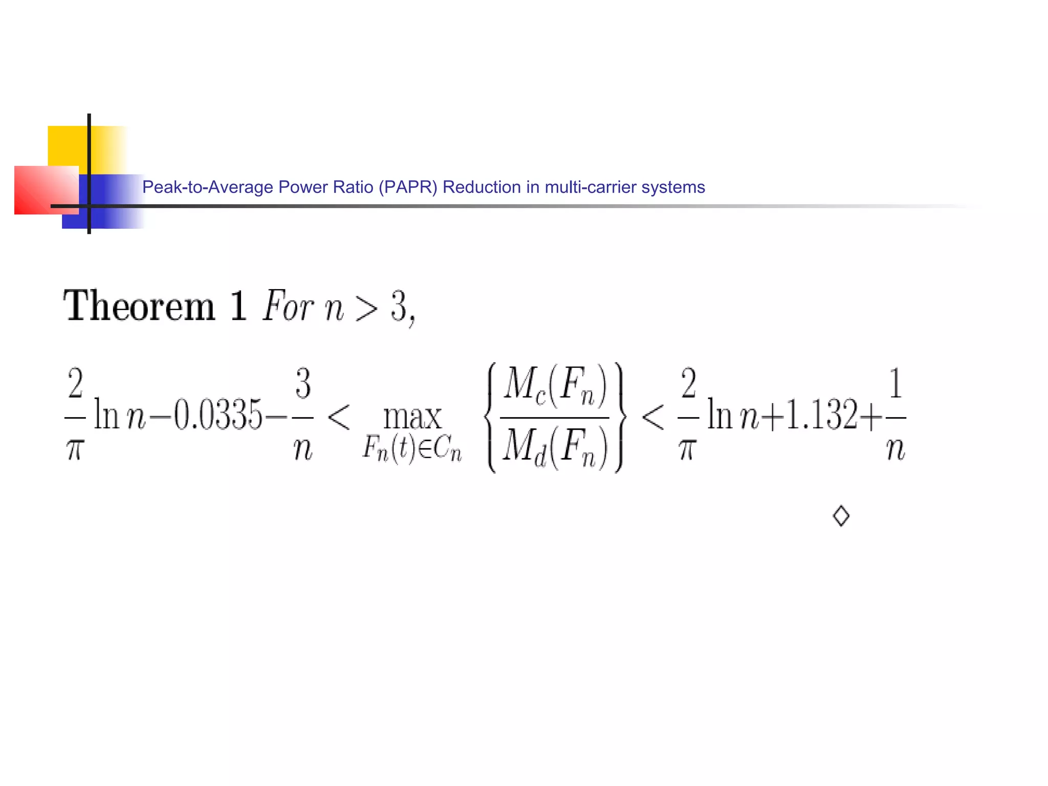 Peak-to-Average Power Ratio (PAPR) Reduction in multi-carrier systems

 