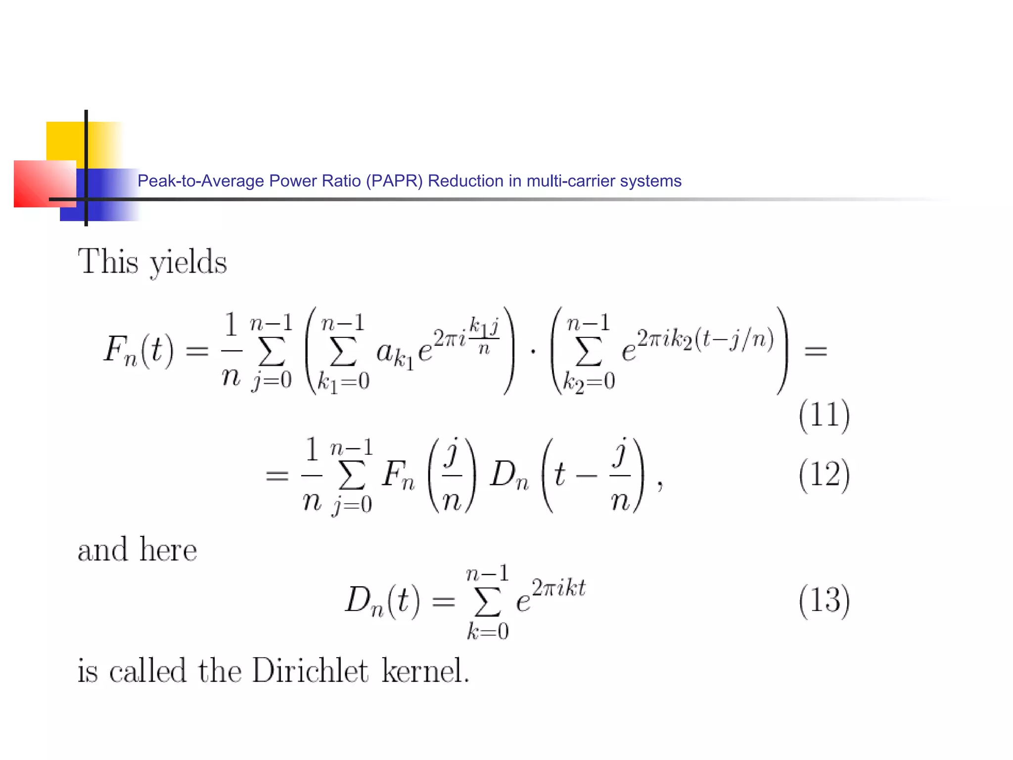 Peak-to-Average Power Ratio (PAPR) Reduction in multi-carrier systems

 