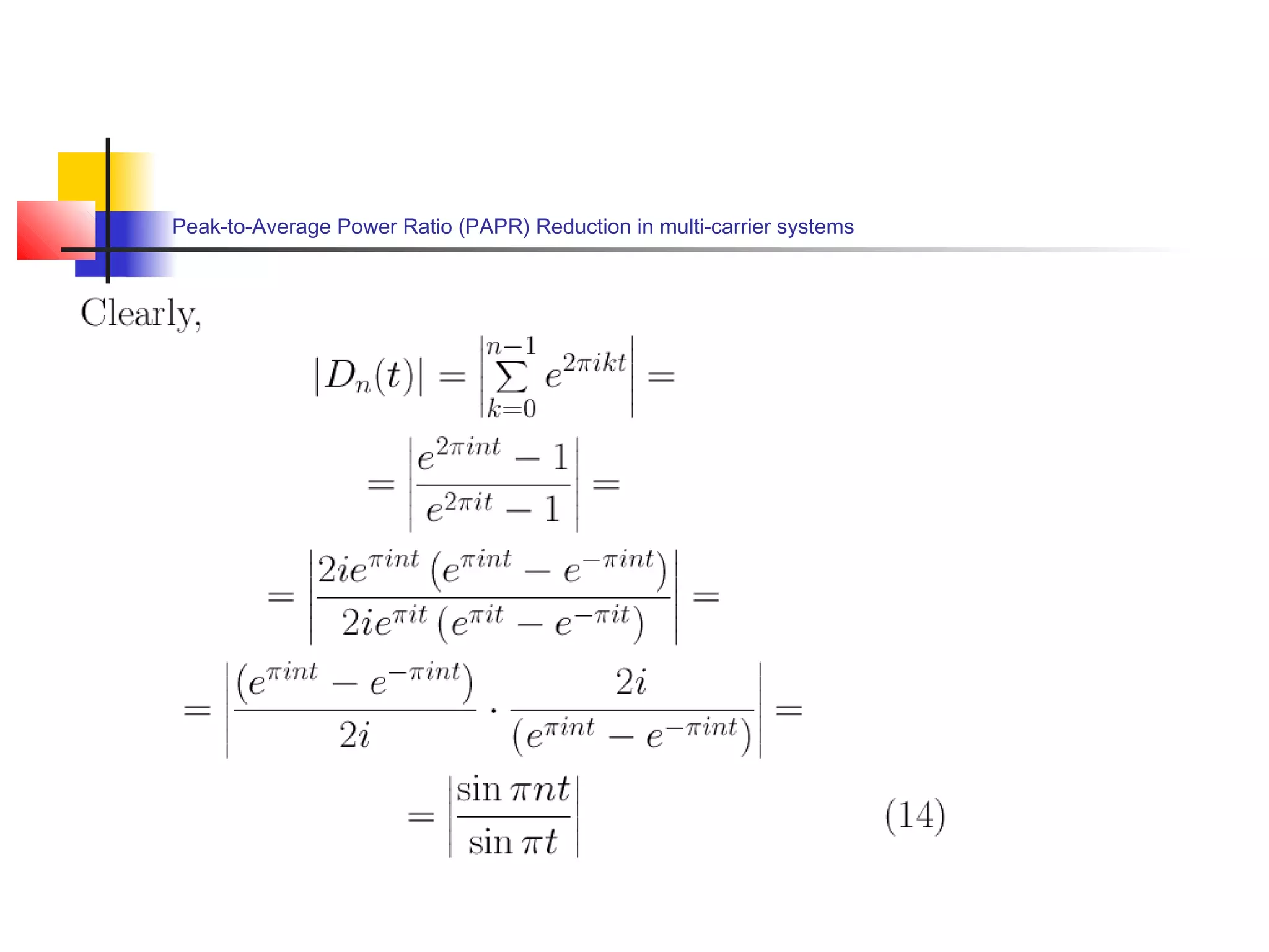 Peak-to-Average Power Ratio (PAPR) Reduction in multi-carrier systems

 