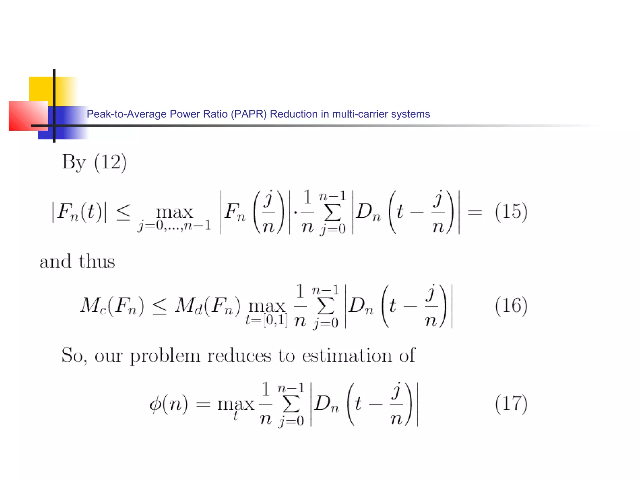 Peak-to-Average Power Ratio (PAPR) Reduction in multi-carrier systems

 