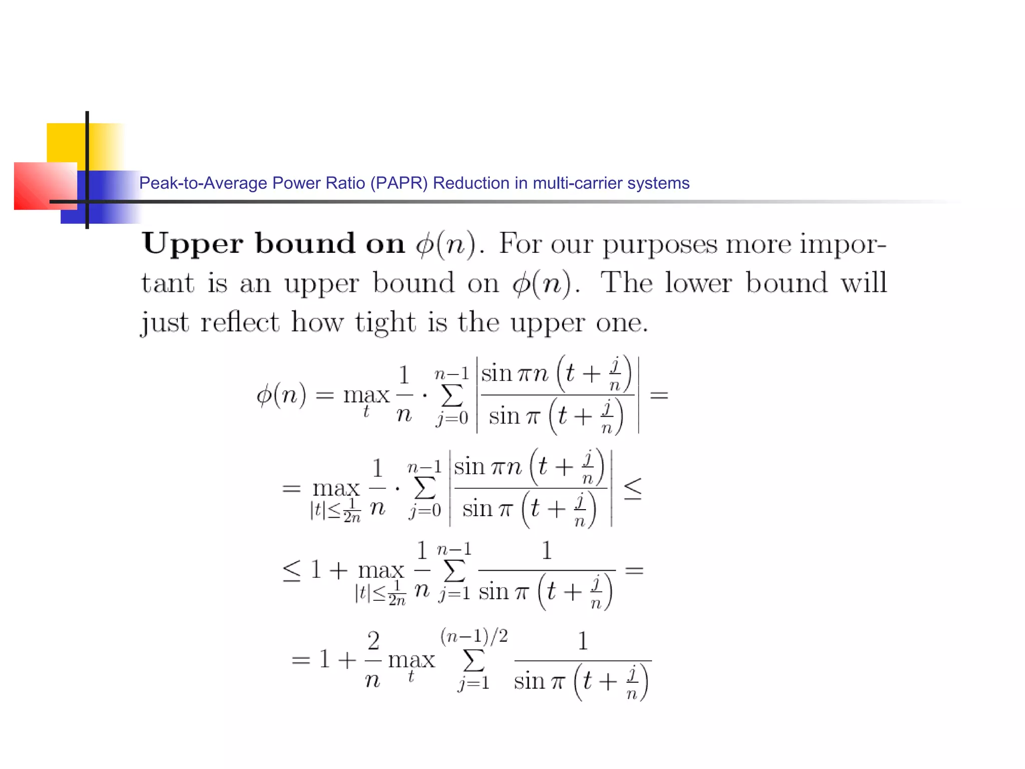 Peak-to-Average Power Ratio (PAPR) Reduction in multi-carrier systems

 