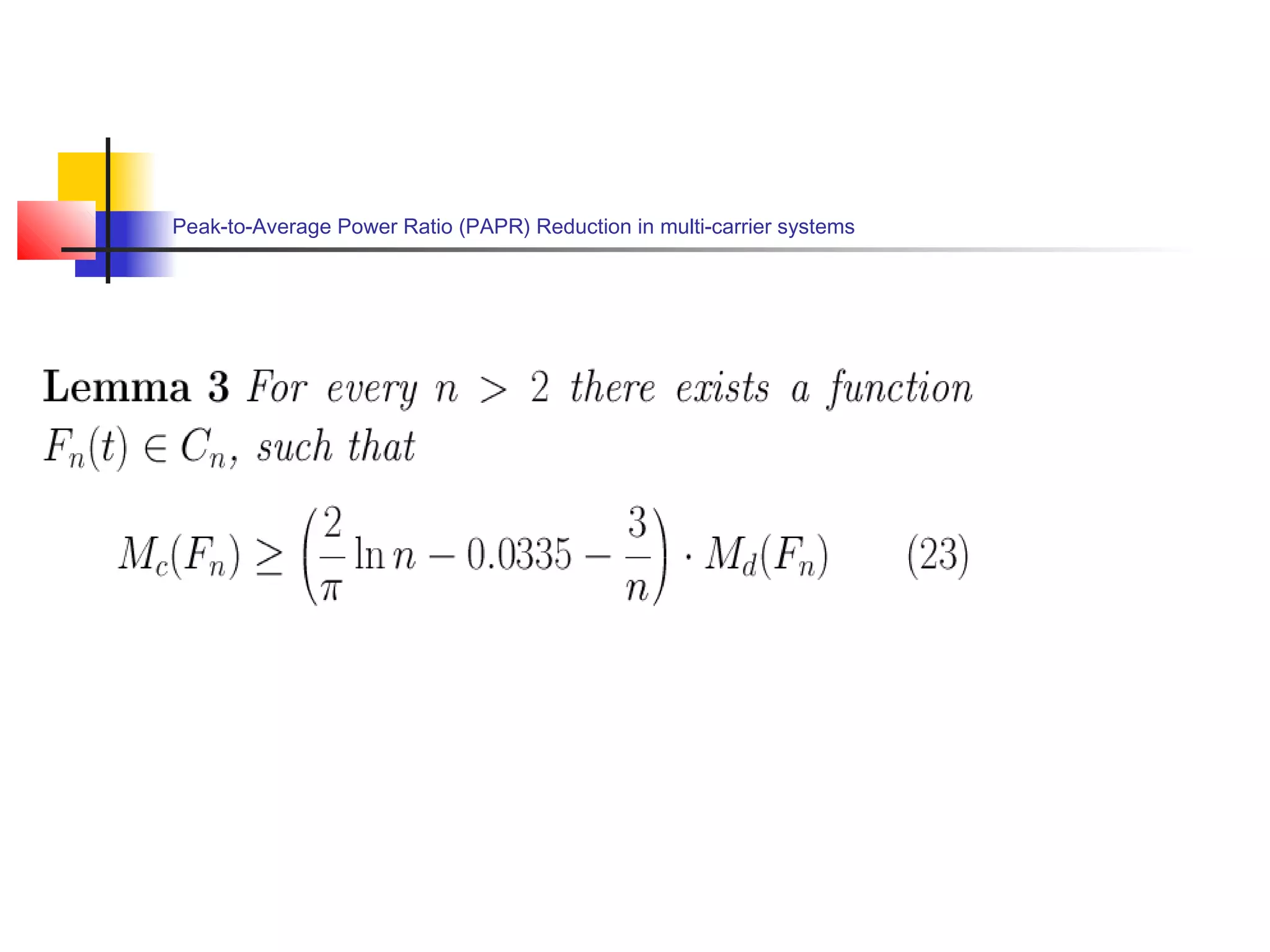 Peak-to-Average Power Ratio (PAPR) Reduction in multi-carrier systems

 