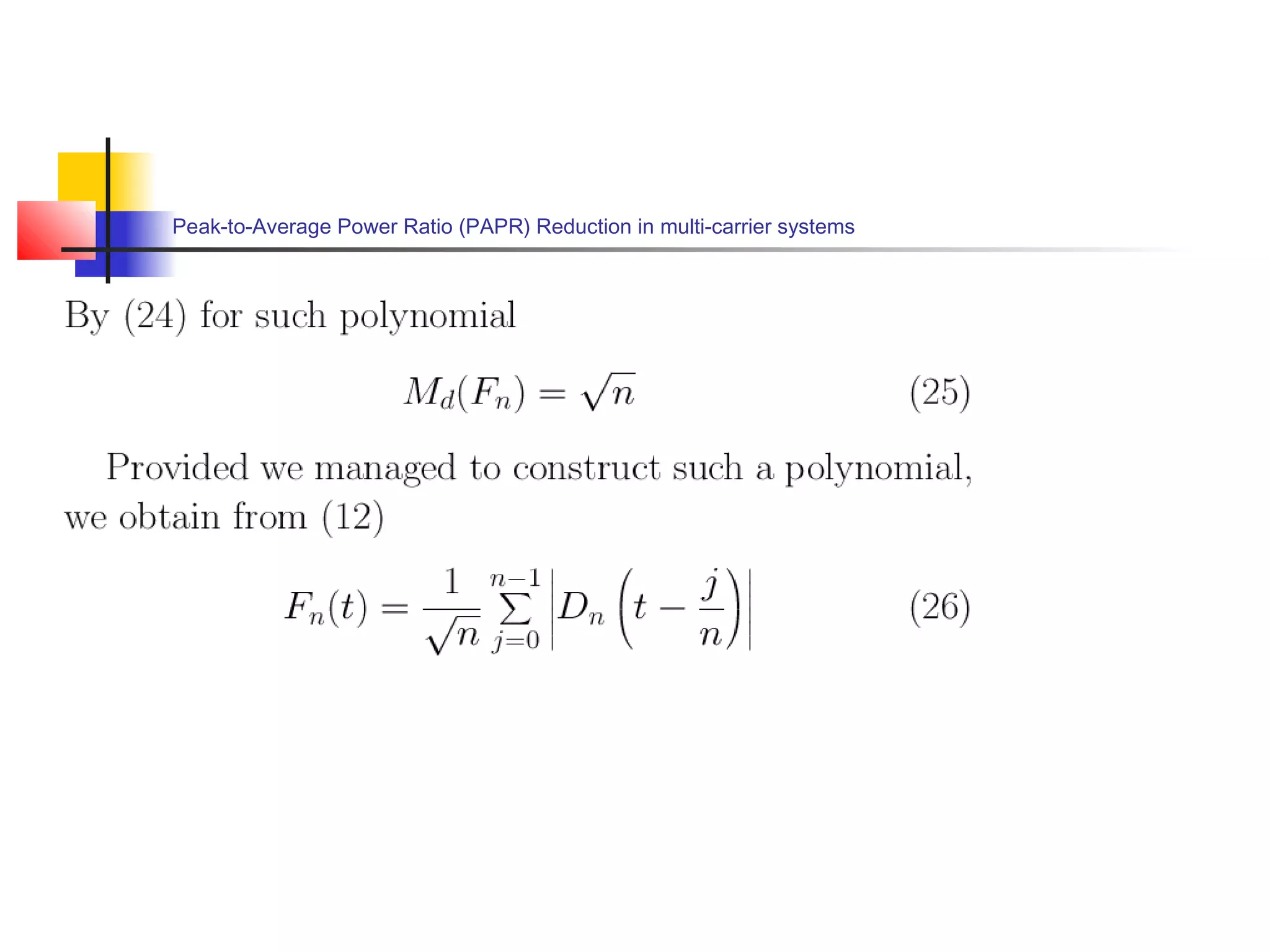 Peak-to-Average Power Ratio (PAPR) Reduction in multi-carrier systems

 