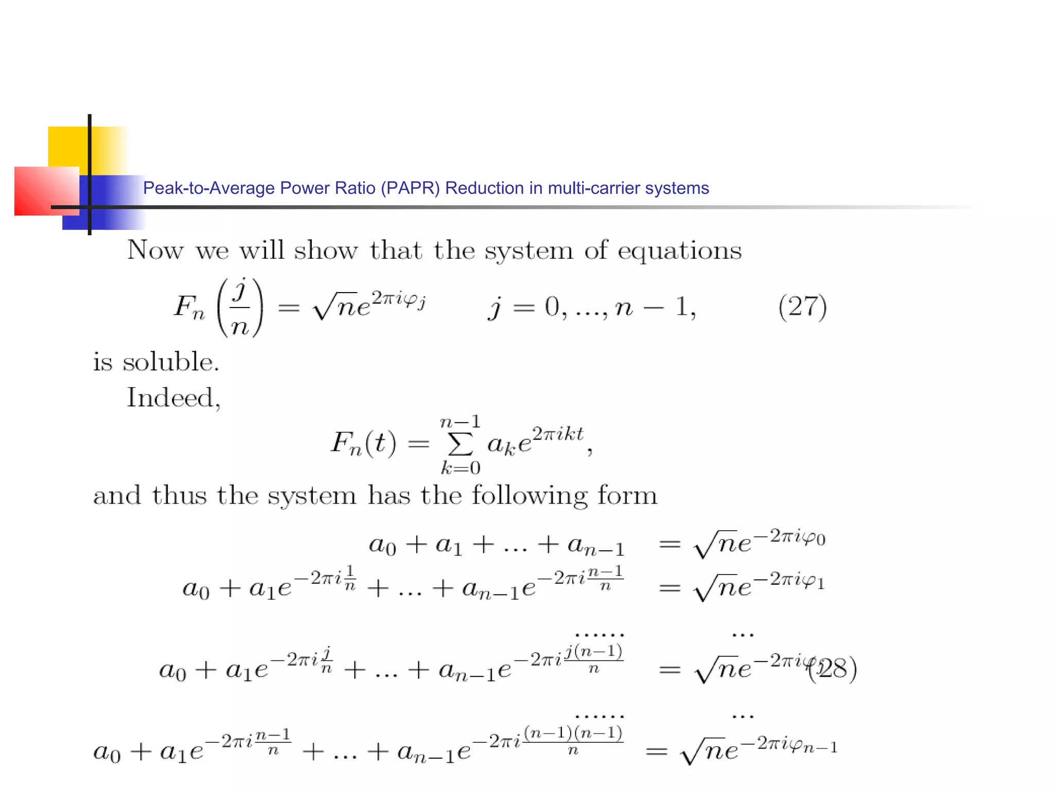 Peak-to-Average Power Ratio (PAPR) Reduction in multi-carrier systems

 