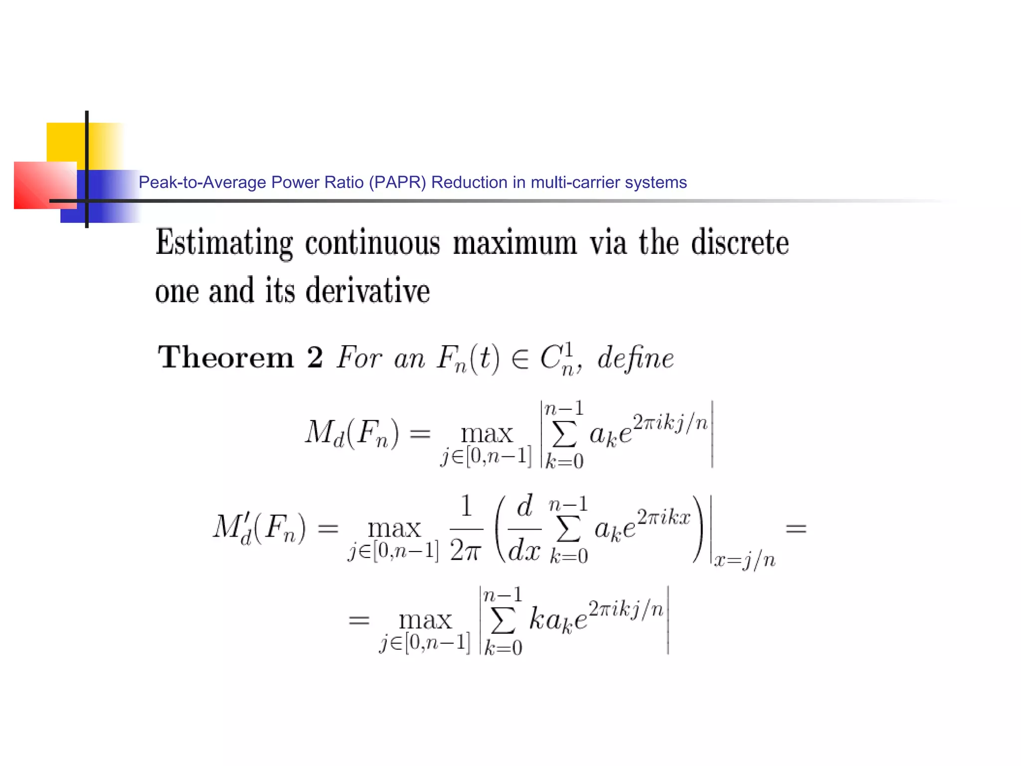 Peak-to-Average Power Ratio (PAPR) Reduction in multi-carrier systems

 