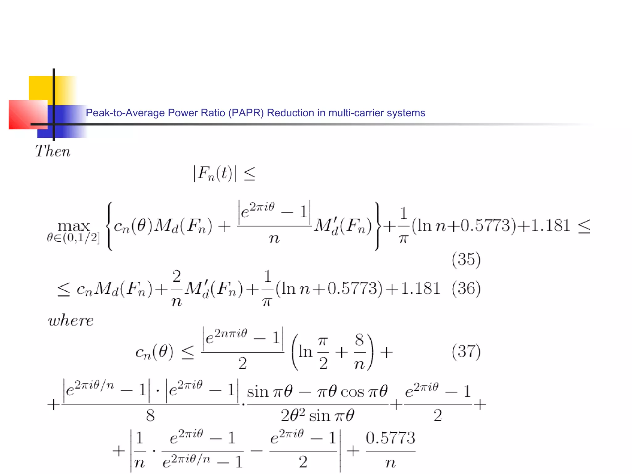 Peak-to-Average Power Ratio (PAPR) Reduction in multi-carrier systems

 