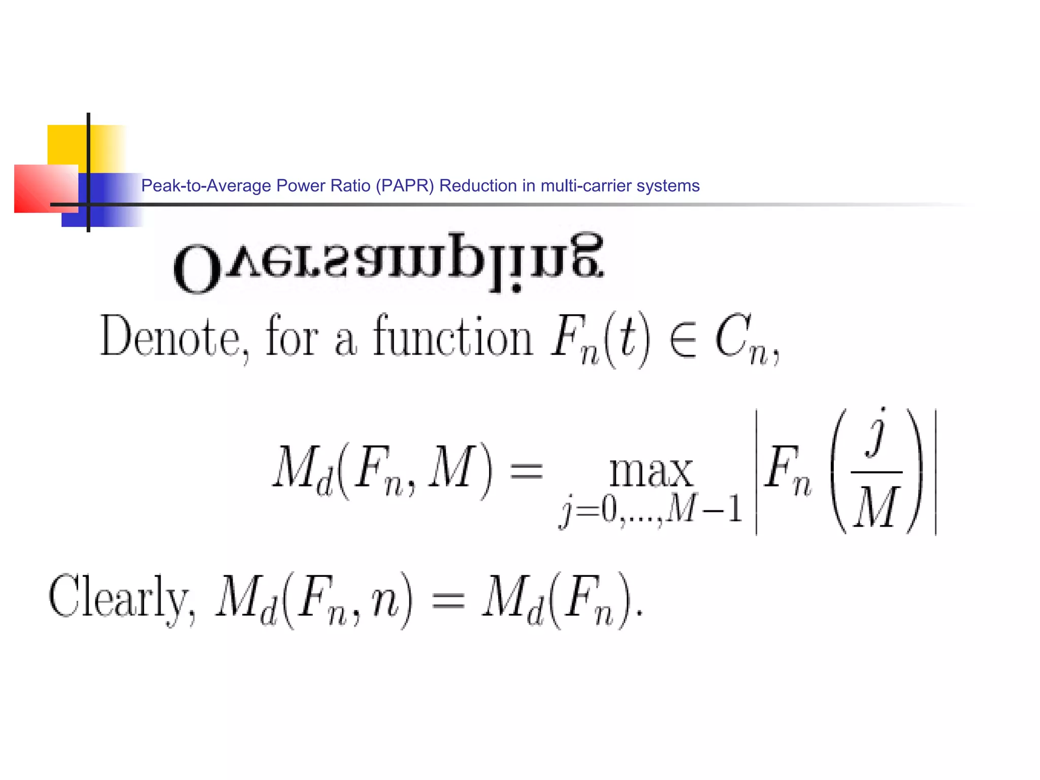 Peak-to-Average Power Ratio (PAPR) Reduction in multi-carrier systems

 