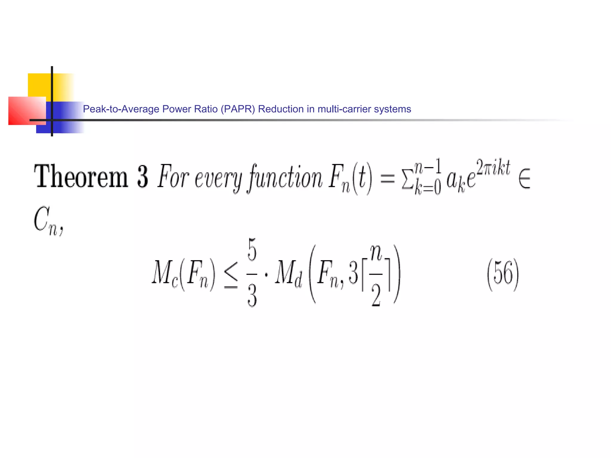Peak-to-Average Power Ratio (PAPR) Reduction in multi-carrier systems

 