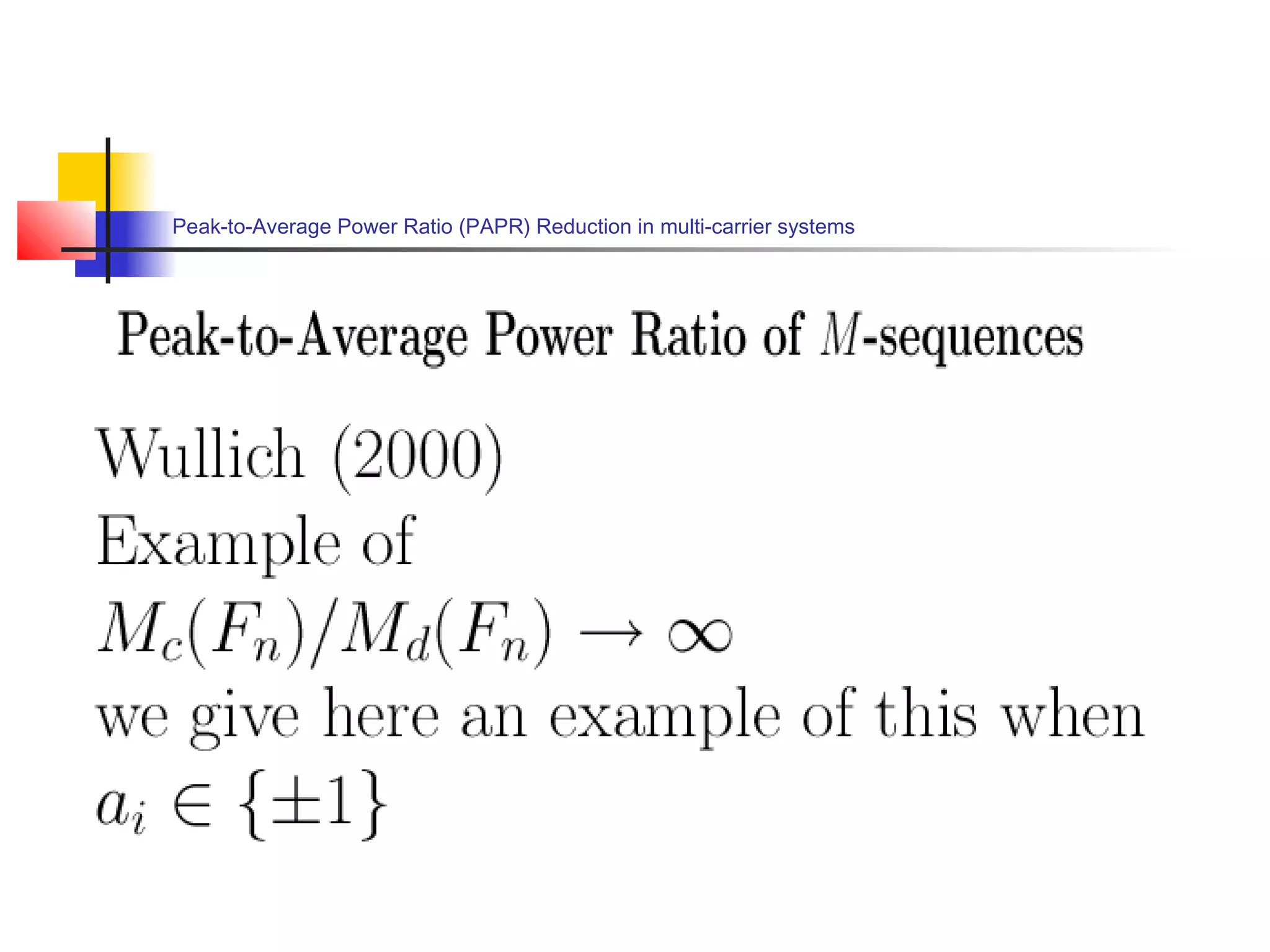 Peak-to-Average Power Ratio (PAPR) Reduction in multi-carrier systems

 