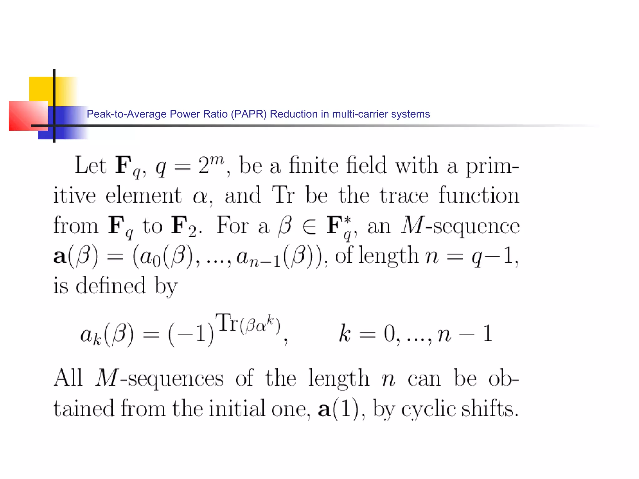 Peak-to-Average Power Ratio (PAPR) Reduction in multi-carrier systems

 