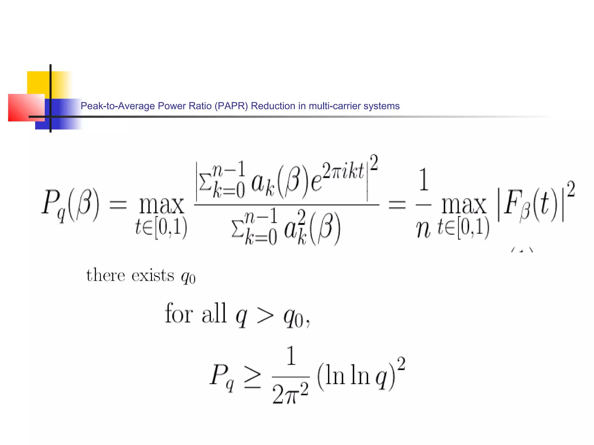 Peak-to-Average Power Ratio (PAPR) Reduction in multi-carrier systems

 