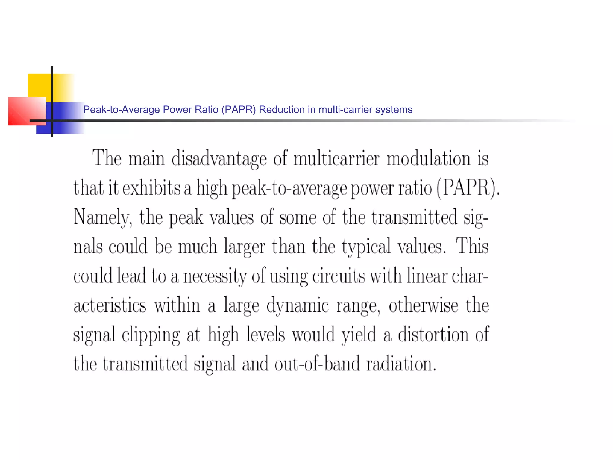 Peak-to-Average Power Ratio (PAPR) Reduction in multi-carrier systems

 