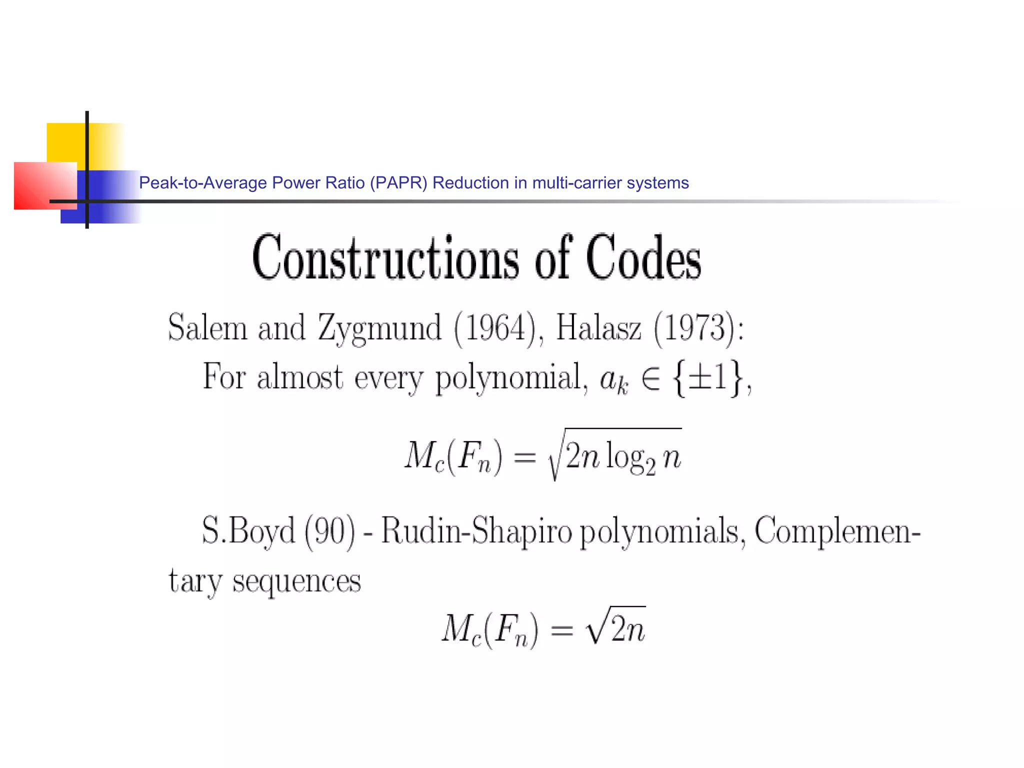 Peak-to-Average Power Ratio (PAPR) Reduction in multi-carrier systems

 