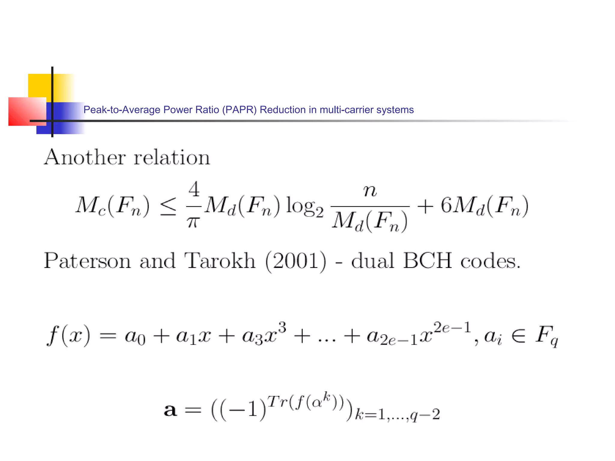 Peak-to-Average Power Ratio (PAPR) Reduction in multi-carrier systems

 