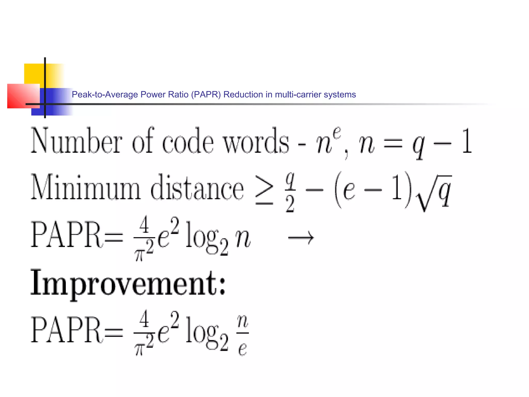 Peak-to-Average Power Ratio (PAPR) Reduction in multi-carrier systems

 