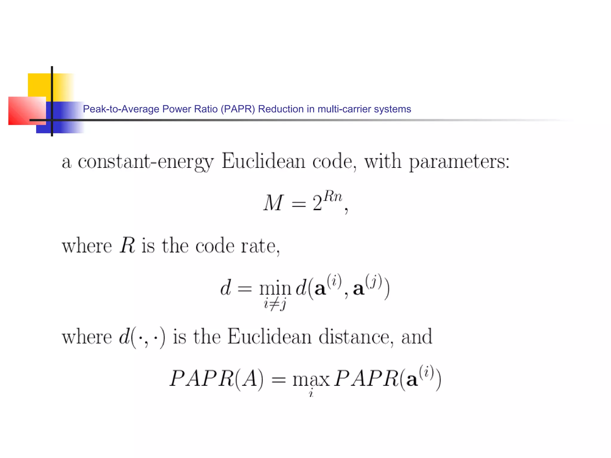 Peak-to-Average Power Ratio (PAPR) Reduction in multi-carrier systems

 