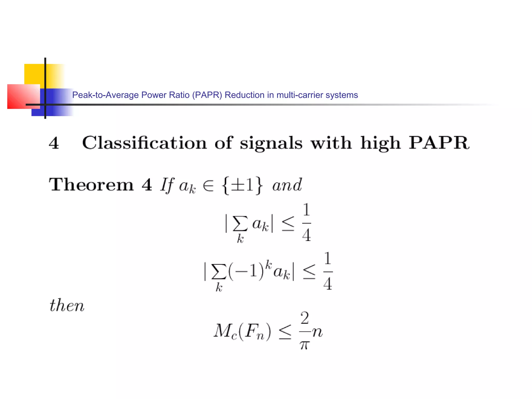 Peak-to-Average Power Ratio (PAPR) Reduction in multi-carrier systems

 