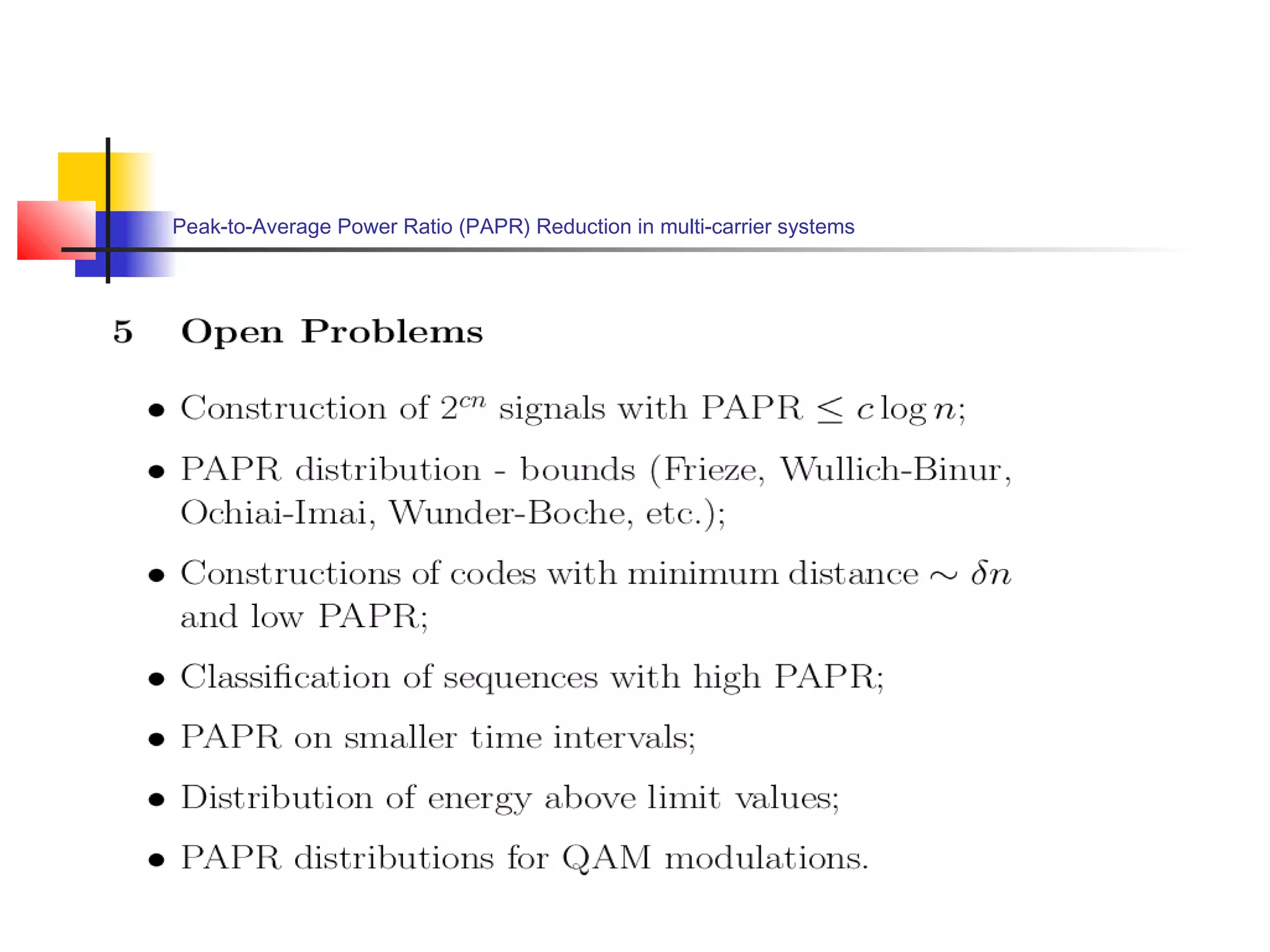 Peak-to-Average Power Ratio (PAPR) Reduction in multi-carrier systems

 