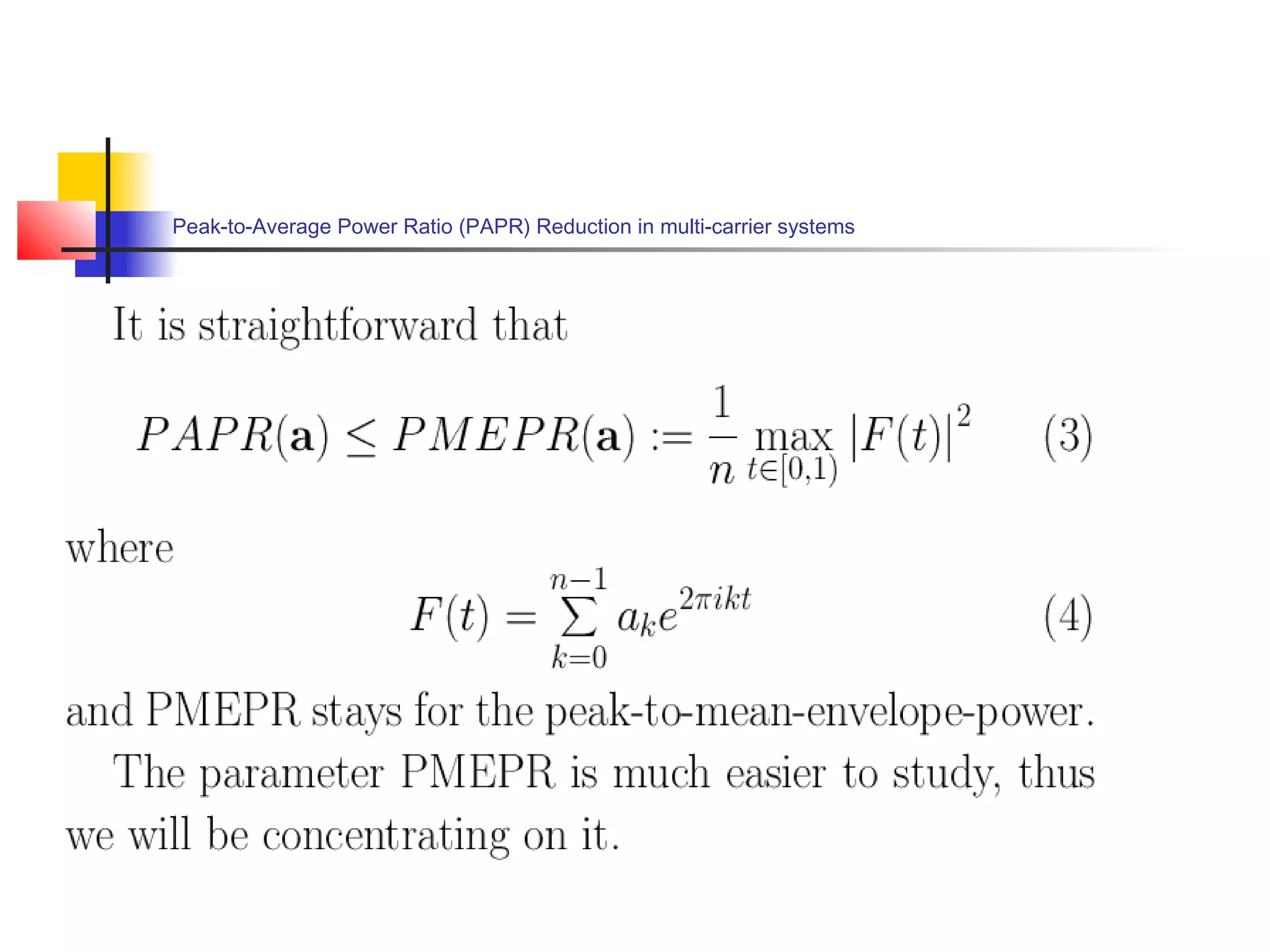 Peak-to-Average Power Ratio (PAPR) Reduction in multi-carrier systems

 