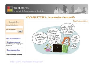 http://www.weblettres.net/exos/ 