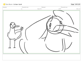Scene
1
Duration
54:07
Panel
109
Duration
00:13
litter bird Page 109/125
 