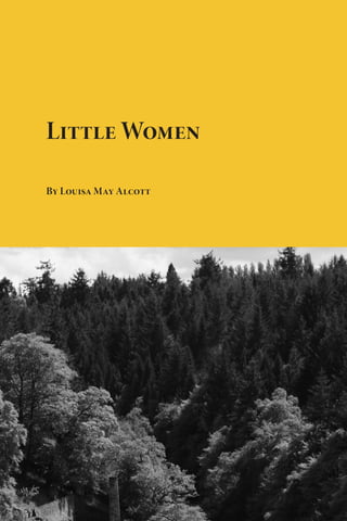 Little Women
By Louisa May Alcott

 