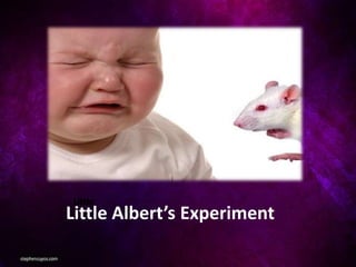 Little
Little Albert’s Experiment
 